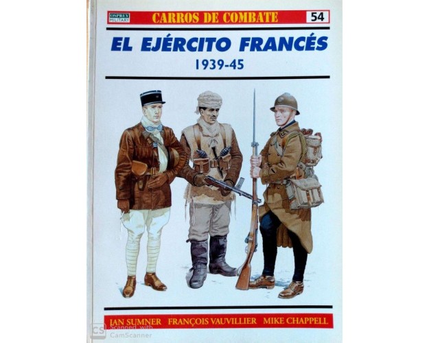 54.- EL EJÉRCITO FRANCÉS 1939-45.