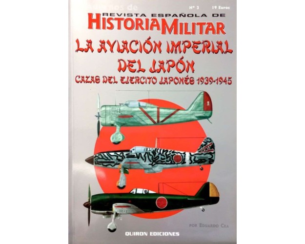 LA AVIACIÓN IMPERIAL DEL JAPÓN - CAZAS DEL EJÉRCITO JAPONÉS 1939-1945