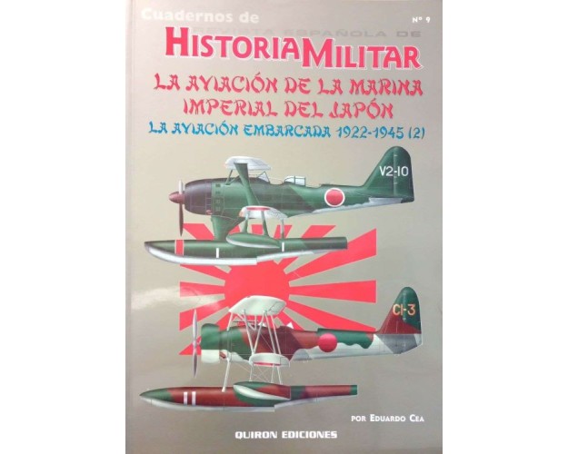 LA AVIACIÓN DE LA MARINA IMPERIAL DEL JAPÓN - LA AVIACIÓN EMBARCADA 1922-1945 (2)