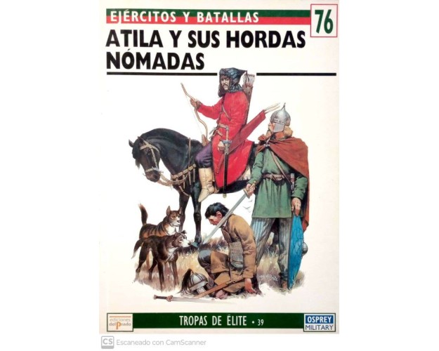 76 Atila Y Sus Hordas Nomadas