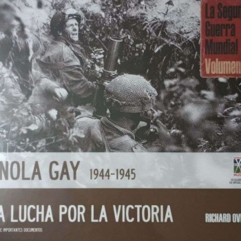 ENOLA GAY 1944-1945 LA LUCHA POR LA VICTORIA