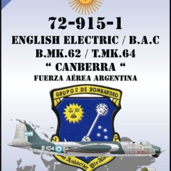 ENGLISH ELECTRIC B.A.C / B.MK.62 / T.MK.64 "CANBERRA" - FUERZA AÉREA ARGENTINA - CALCAS 1/72