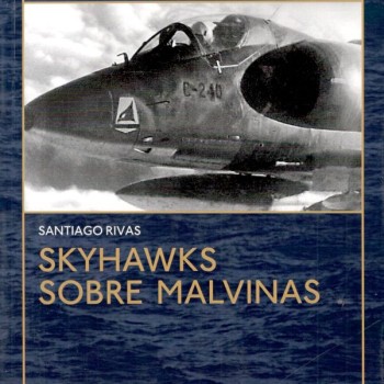 SKYHAWKS SOBRE MALVINAS